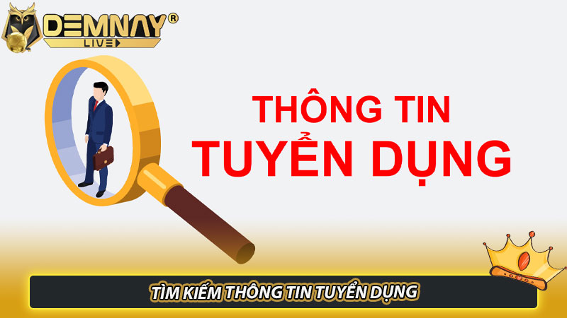 Bước thứ hai: Tìm kiếm thông tin tuyển dụng