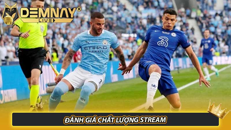 Đánh giá chất lượng stream