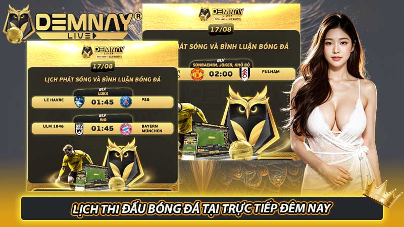 Lịch thi đấu bóng đá tại trực tiếp đêm nay